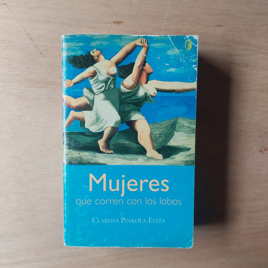 Mujeres que corren con los lobos - Clarissa Pinkola Estés