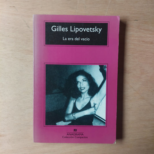 La era del vacío - Gilles Lipovetsky