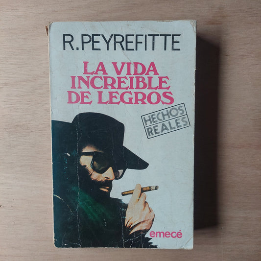 La vida increíble de Legros - R. Peyrefitte