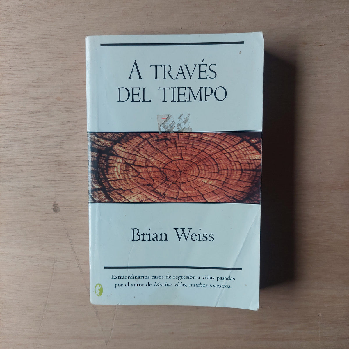 A través del tiempo - Brian Weiss