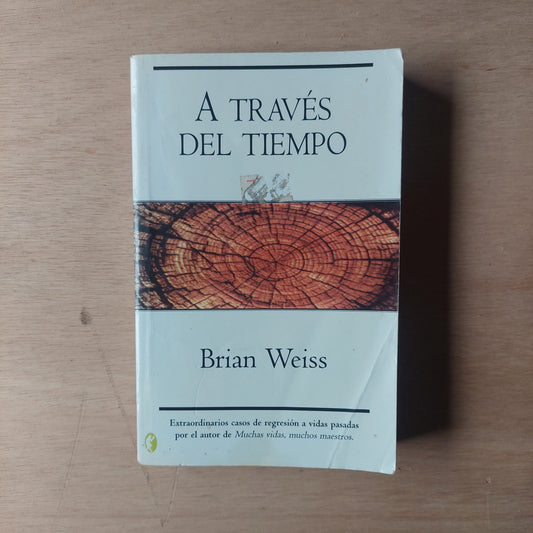A través del tiempo - Brian Weiss