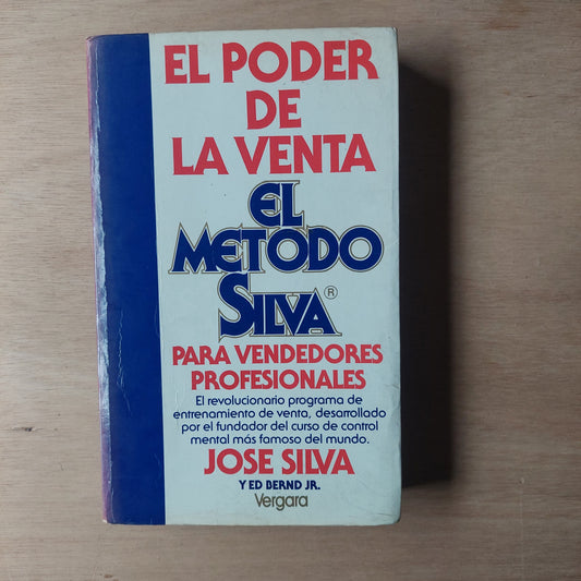 El poder de la venta. El método Silva para vendedores profesionales