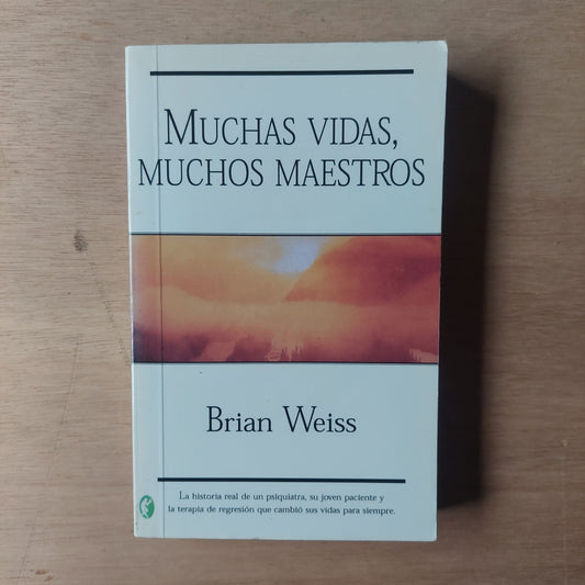 Muchas vidas, muchos maestros - Brian Weiss