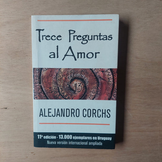 Trece preguntas al amor -  Alejandro Corchs