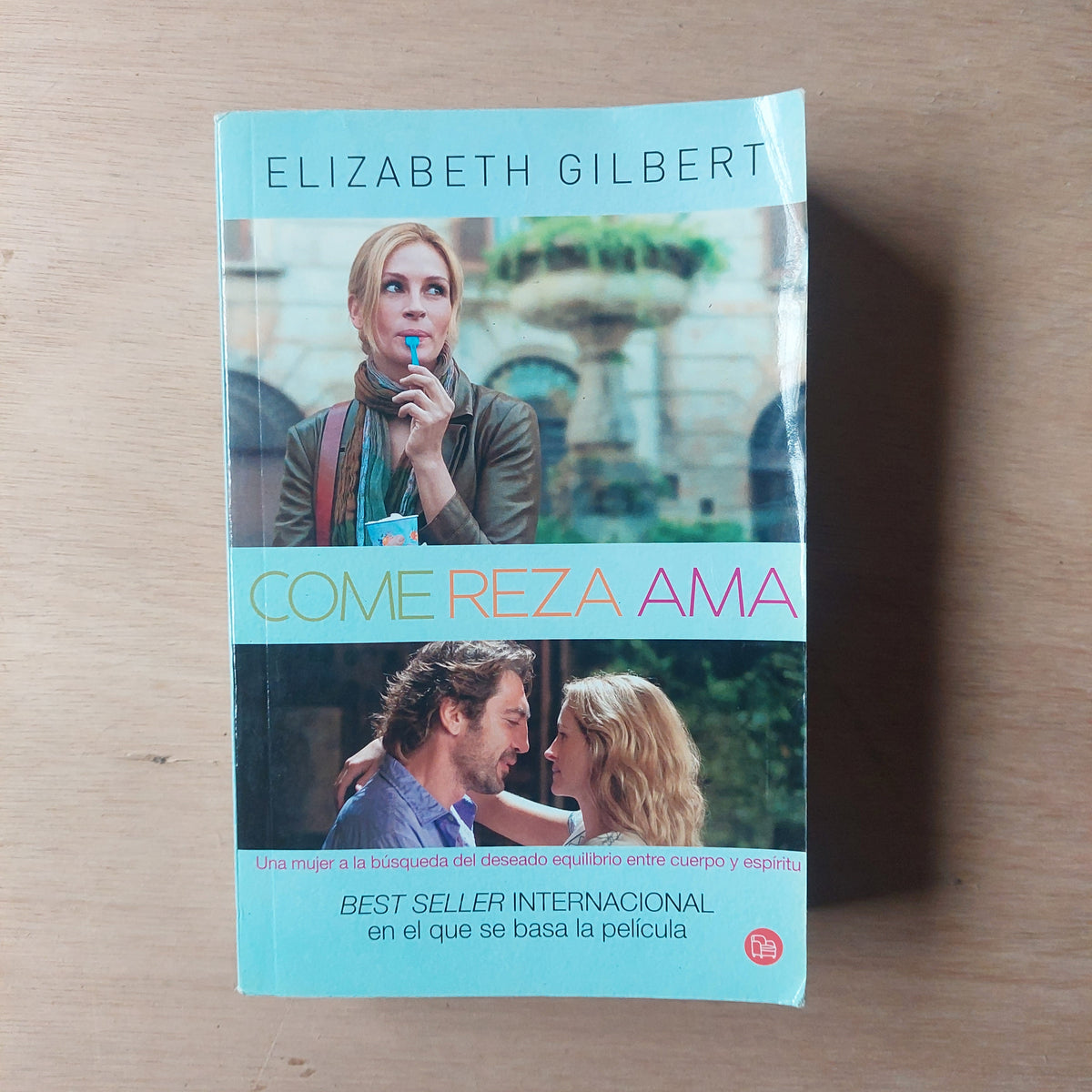 Come, reza, ama - Elizabeth Gilbert