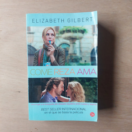 Come, reza, ama - Elizabeth Gilbert