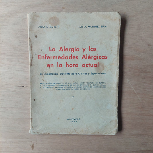 La alergia y las enfermedades alérgicas en la hora actual - Moretti y Martinez Bula