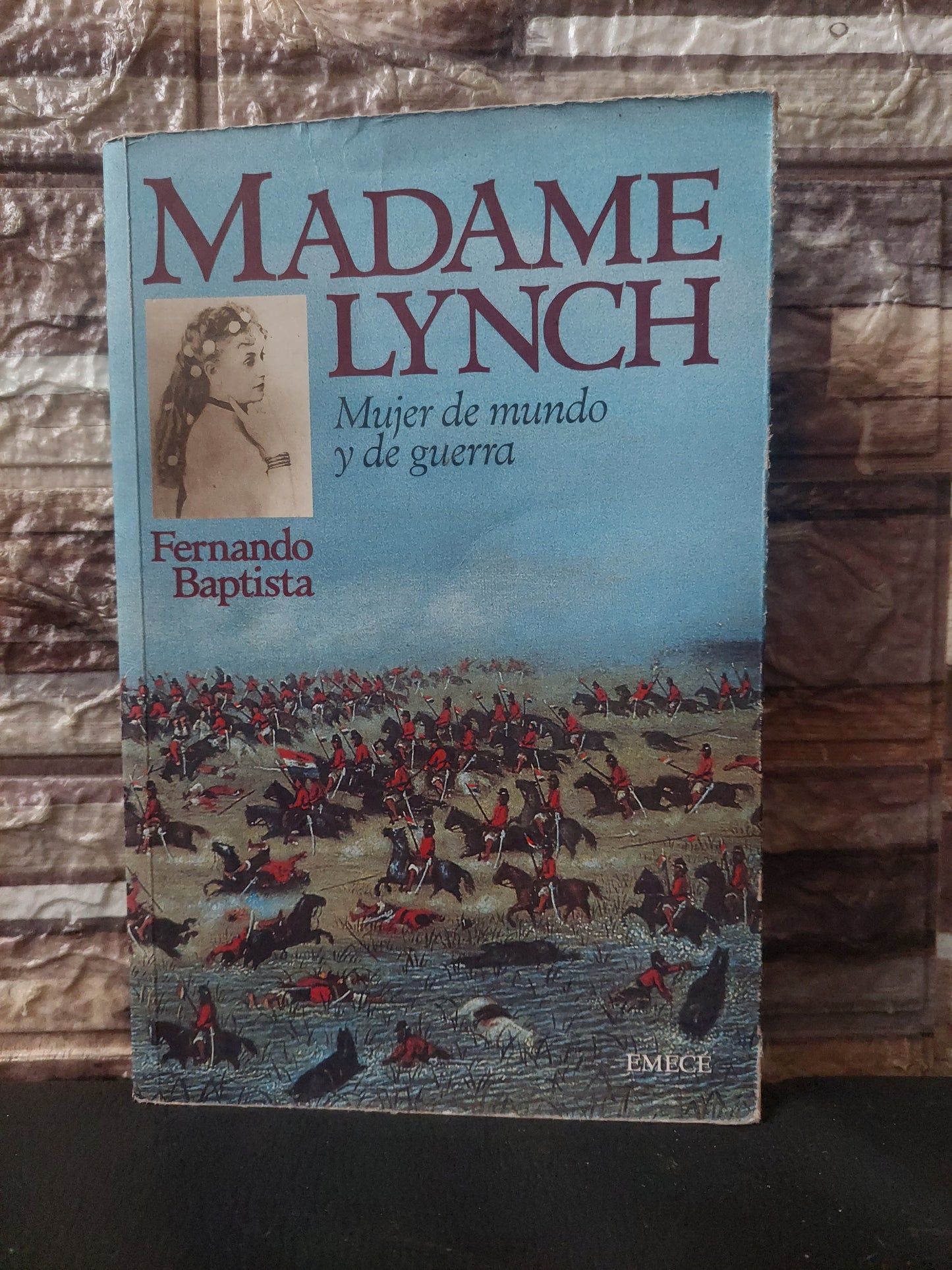 Madame Lynch. Mujer de mundo y de guerra - Fernando Baptista