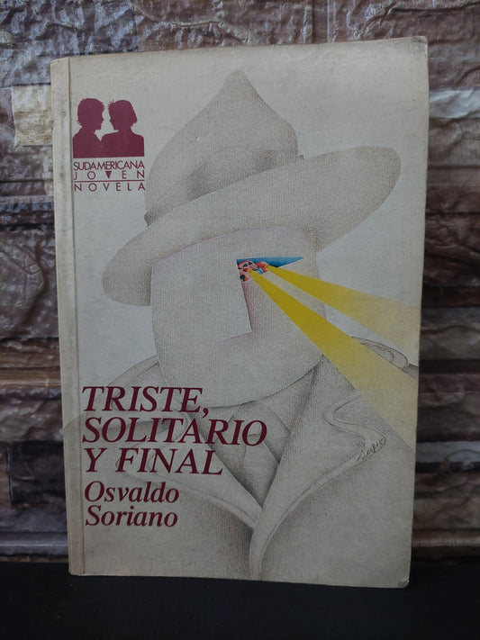 Triste, solitario y final - Osvaldo Soriano