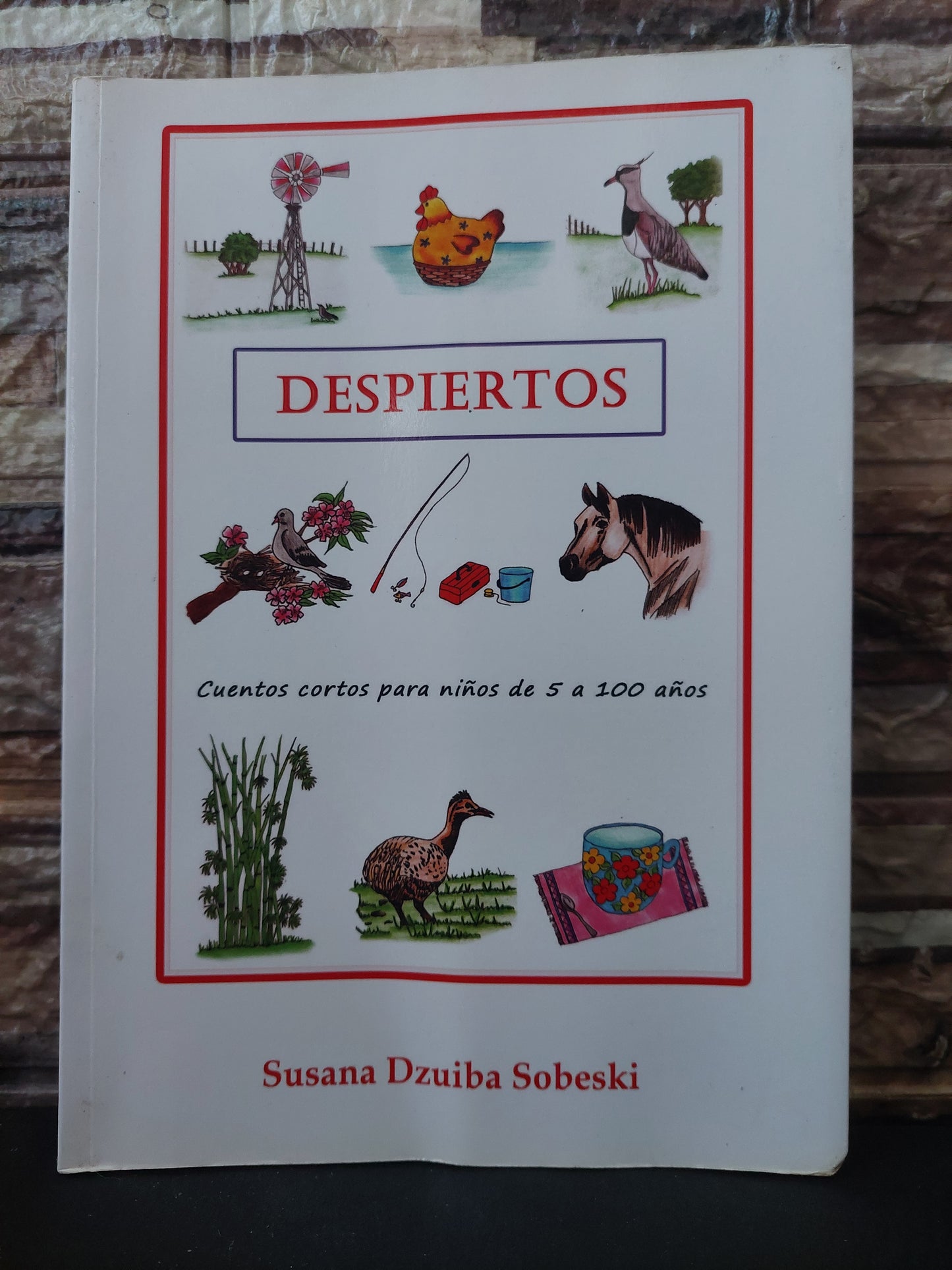 Despiertos. Cientos cortos para niños de 5 a 100	 años - Susana Dzuiba Sobeski