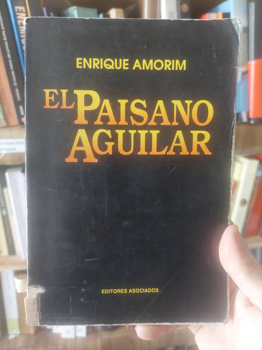 El paisano Aguilar - Enrique Amorim