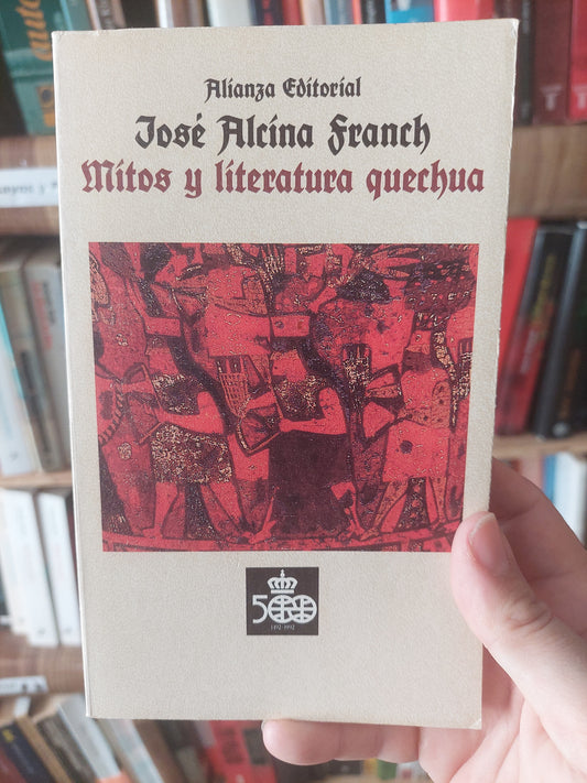 Mitos y literatura quechua - José Alcina Franch