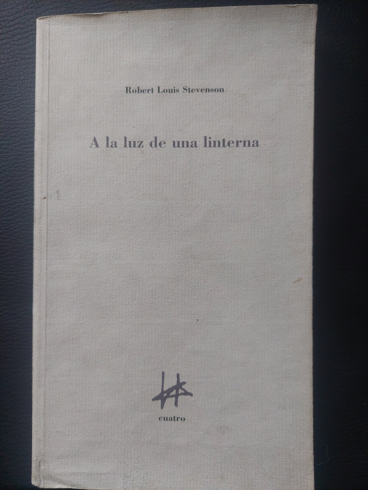 A la luz de una linterna - Robert Louis Stevenson