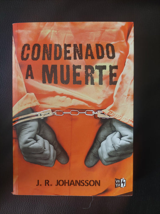 Condenado a muerte - J. R. Johansson