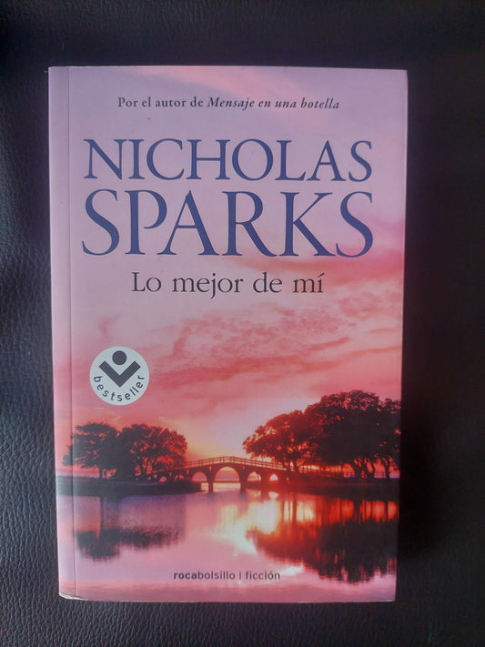 Lo mejor de mi - Nicholas Sparks