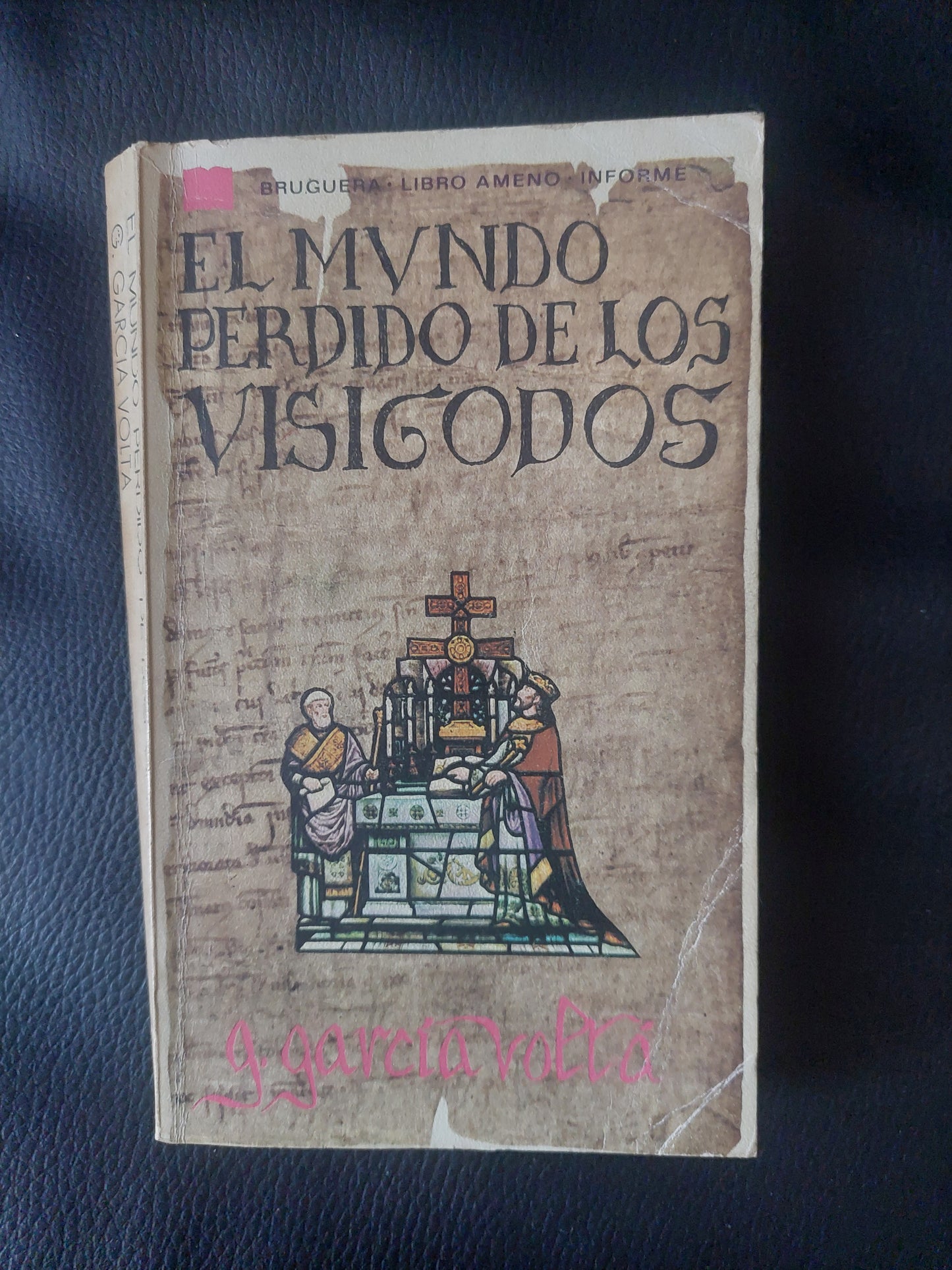 El mundo perdido de los visigodos - Gabriel Garcia Voltá