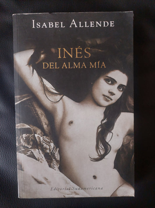 Inés del alma mía - Isabel Allende