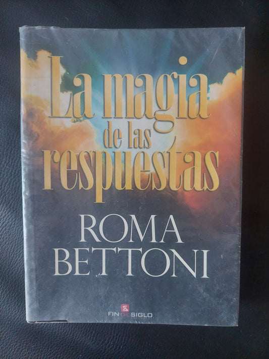 La magia de las respuestas - Roma Bettoni