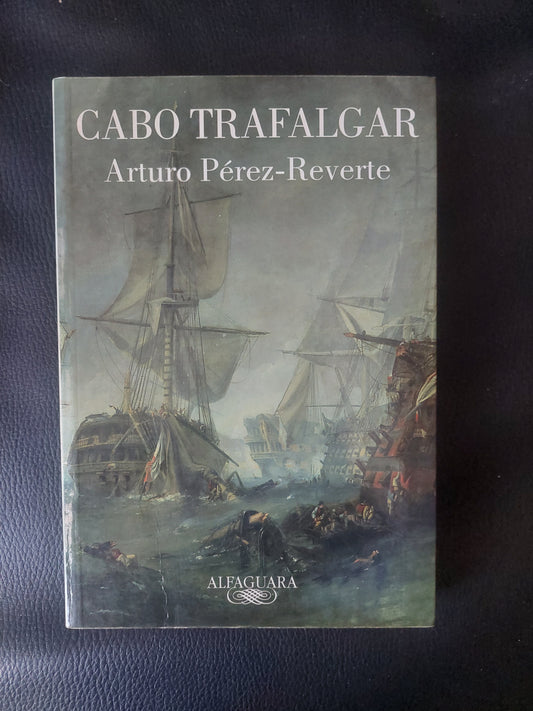 Cabo Trafalgar - Arturo Pérez Reverte