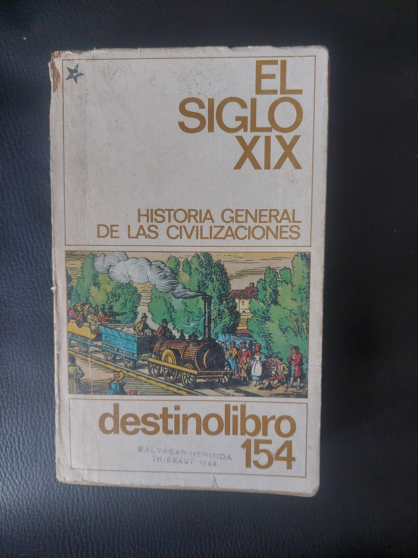 El siglo XIX. Historia general de las civilizaciones