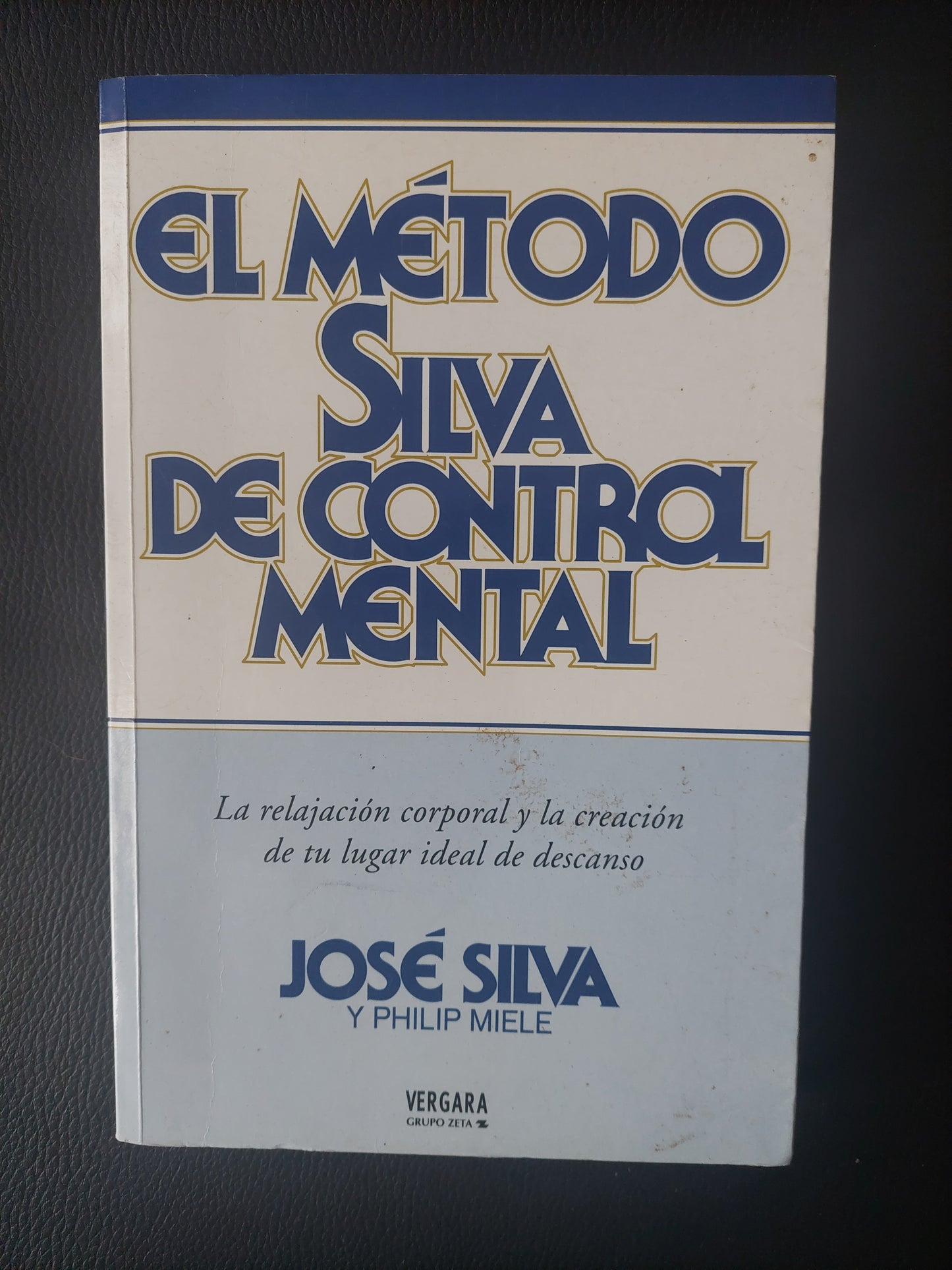 El método Silva de control mental - José Silva