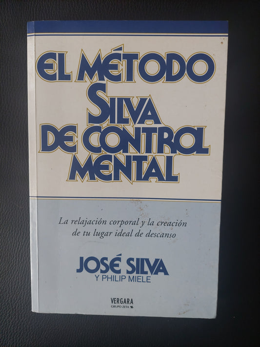 El método Silva de control mental - José Silva