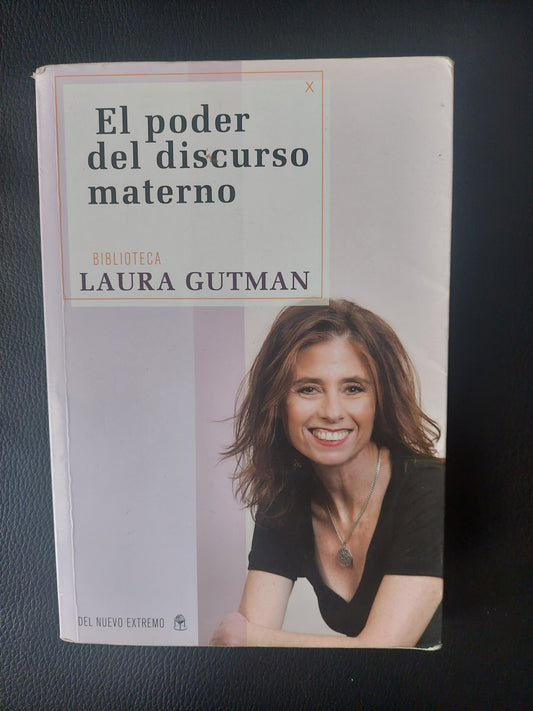 El poder del discurso materno - Laura Gutman