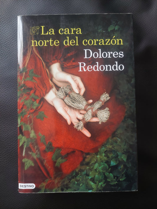 La cara norte del corazón - Dolores Redondo