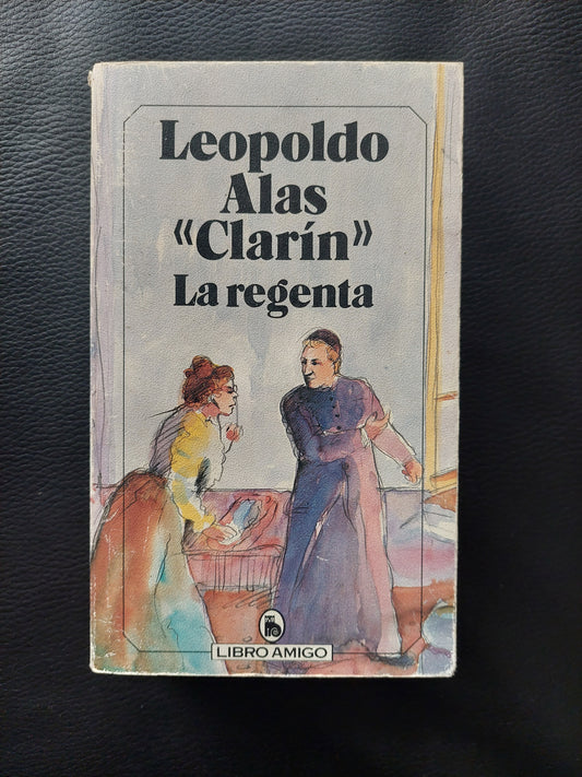 La regenta - Leopoldo Alas Clarín