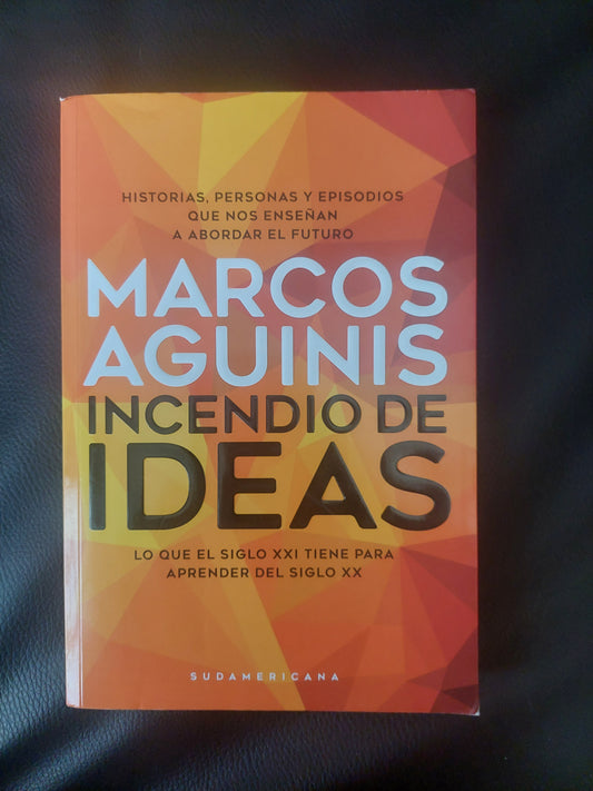 Incendio de ideas - Marcos Aguinis