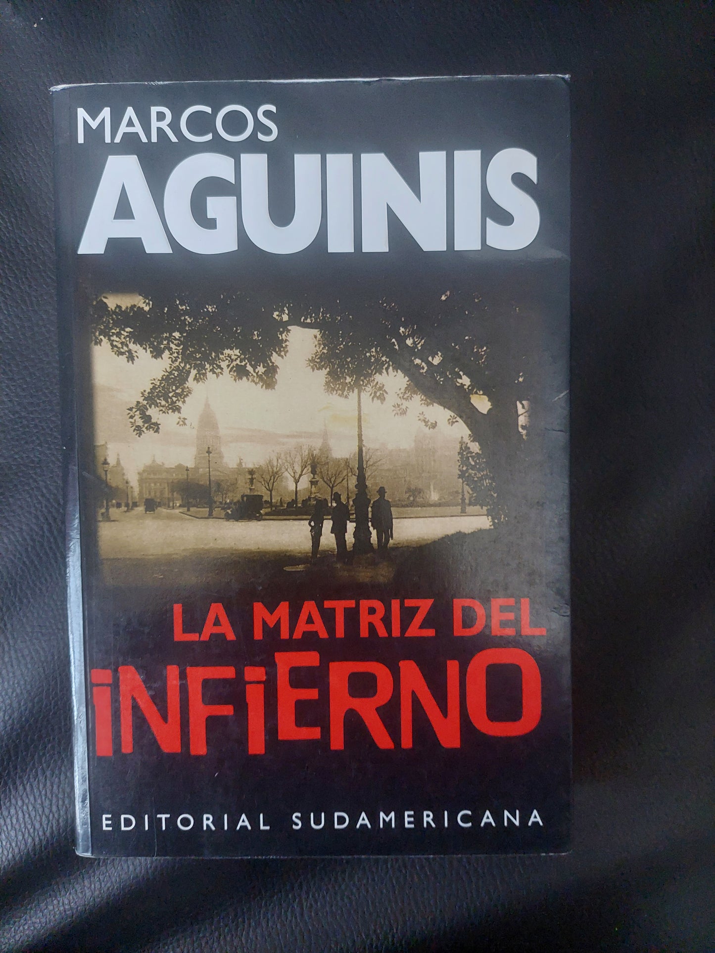 La matriz del infierno - Marcos Aguinis