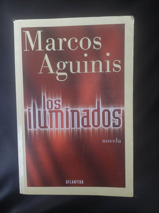 Los iluminados - Marcos Aguinis