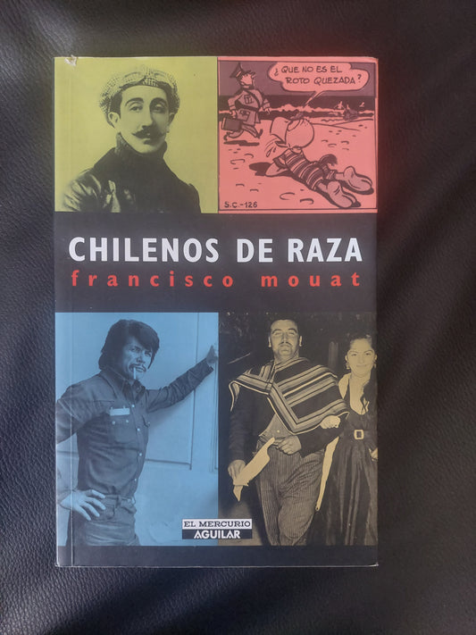 Chilenos de raza - Francisco Mouat