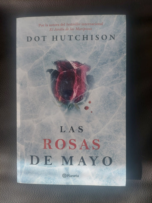 Las rosas de mayo - Dot Hutchinson