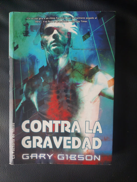 Contra la gravedad - Gary Gibson