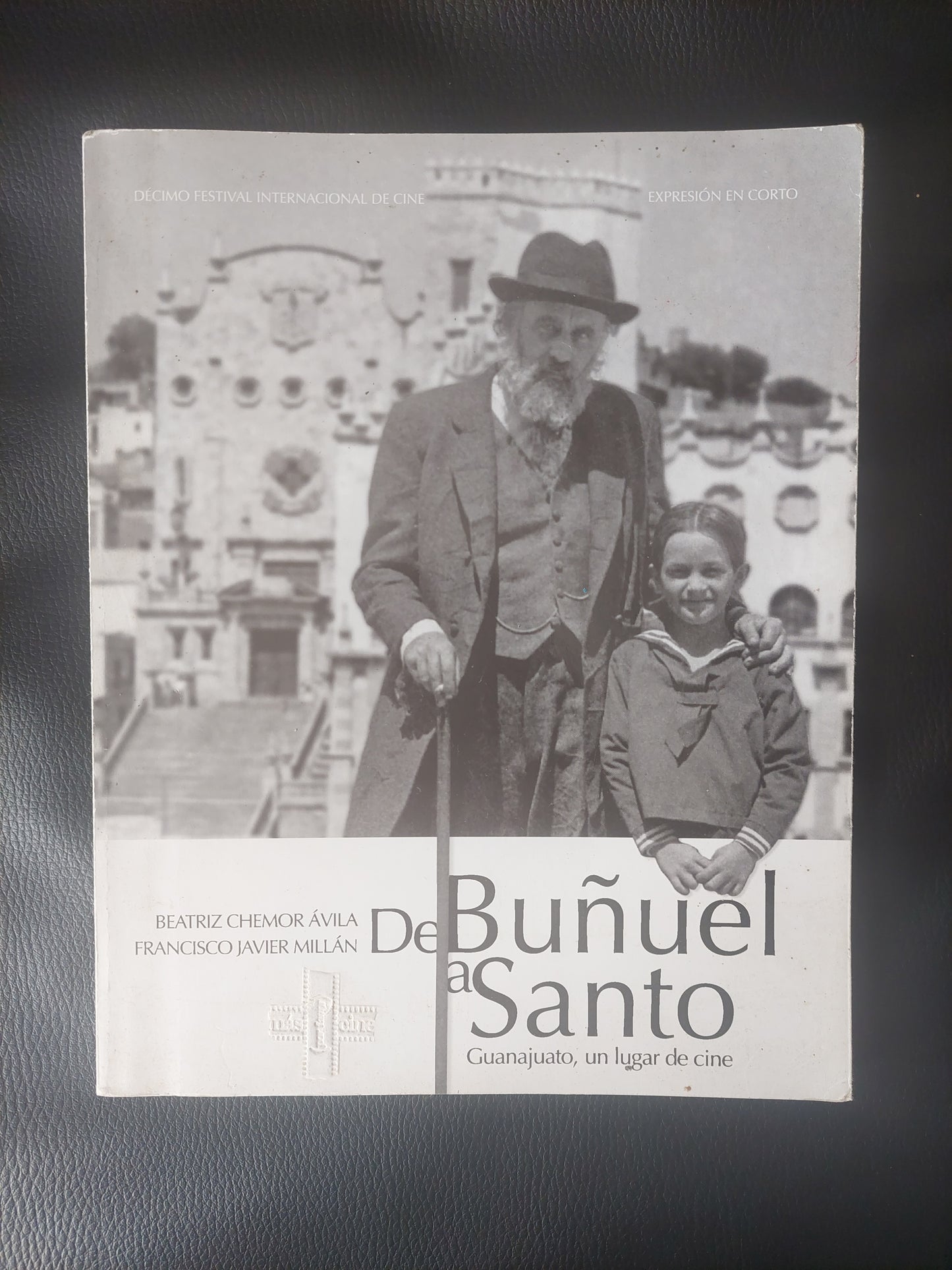 De Buñuel a Santo - Beatriz Chemor Ávila y Francisco Javier Millán