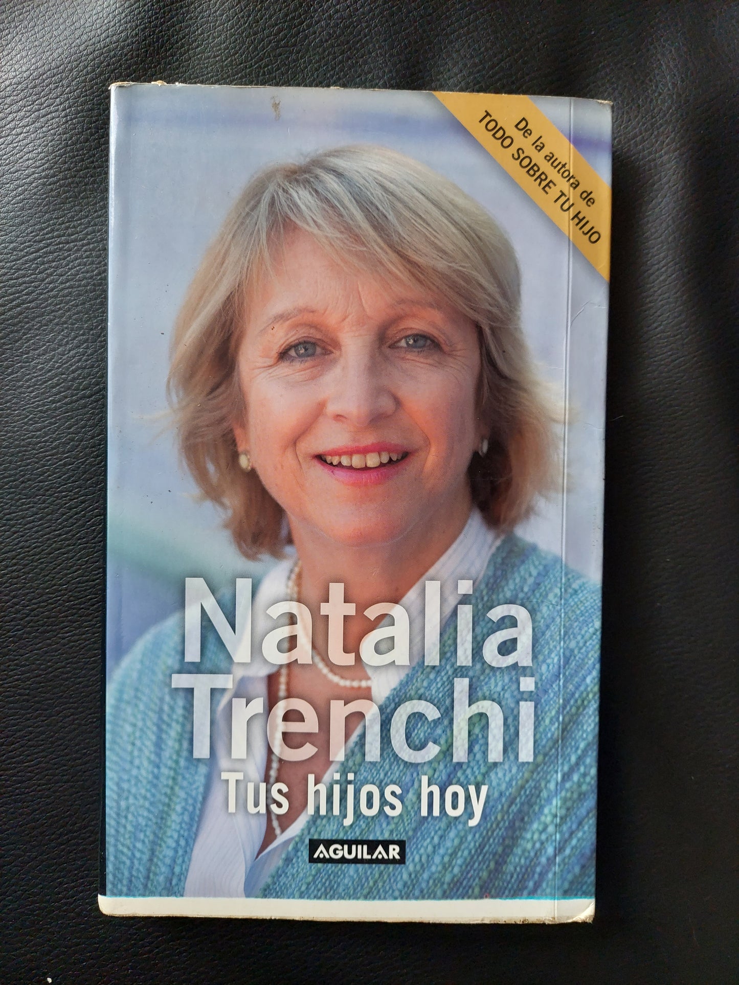 Tus hijos hoy - Natalia Trenchi