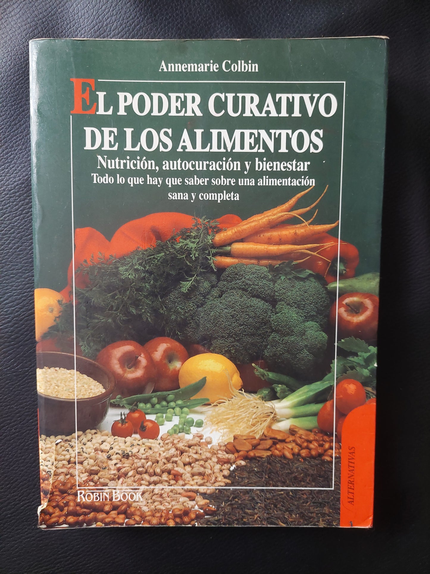 El poder curativo de los alimentos - Annemarie Colbin