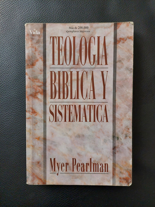 Teología bíblica y sistemática - Myer Pearlman