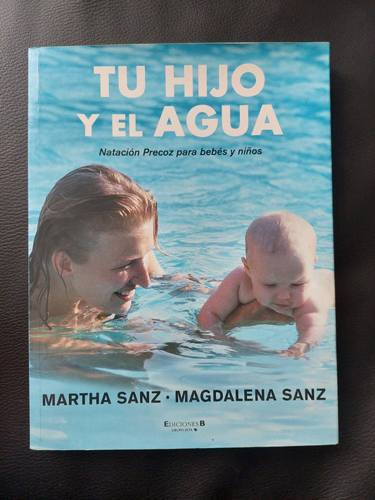 Tu hijo y el agua - Marha y Magdalena Sanz