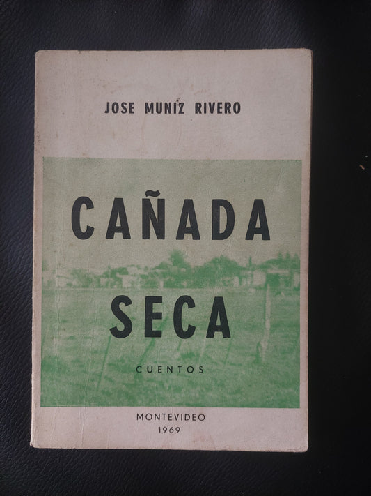 Cañada seca - José Muniz Rivero