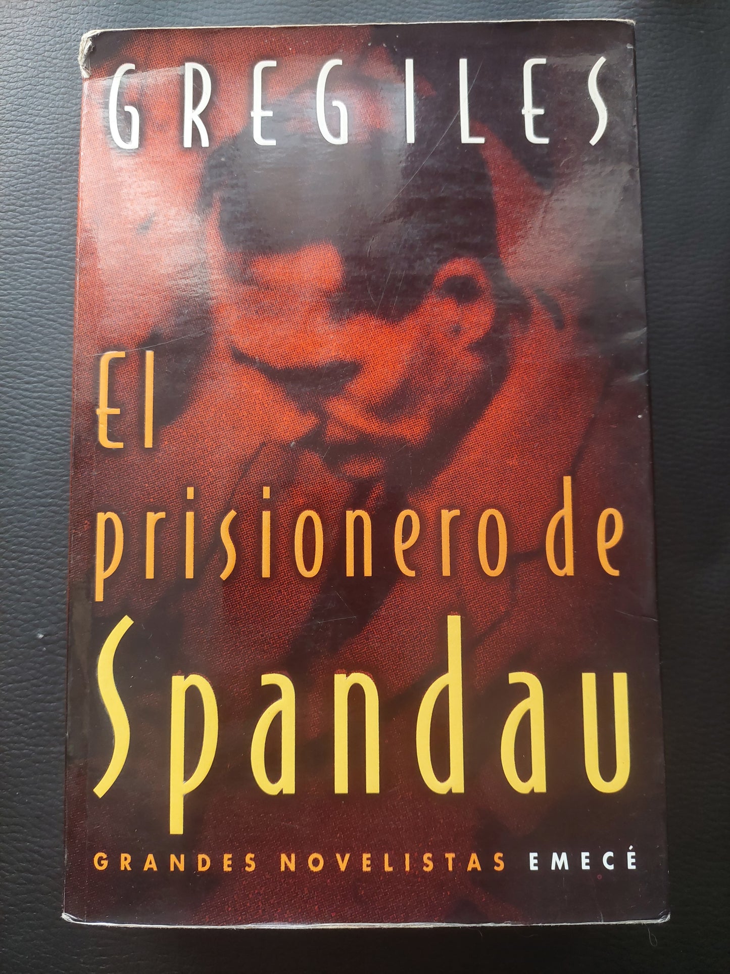 El prisionero de Spandau - Greg Iles