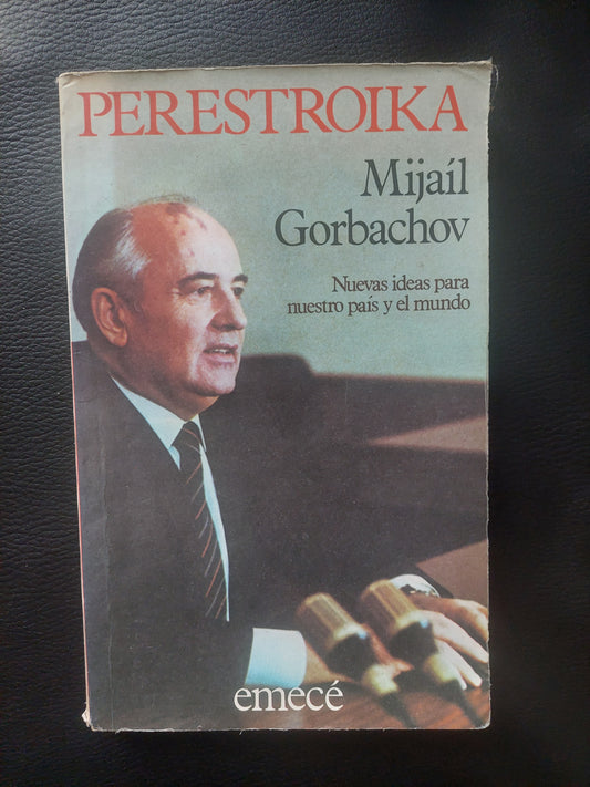 Perestroika - Mijaíl Gorbachov