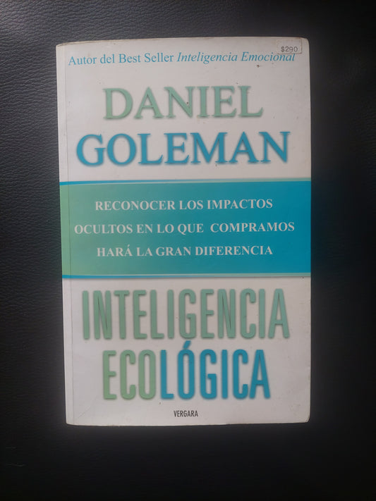 Inteligencia ecológica - Daniel Goleman