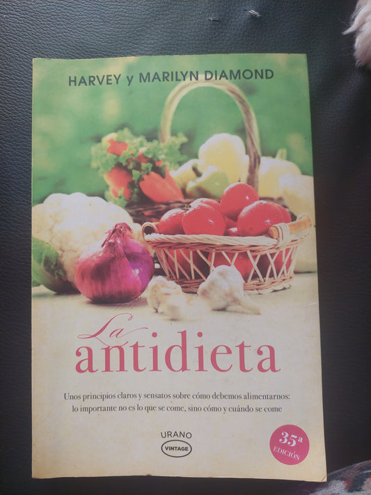 La antidieta - Harvey y Marilyn Diamond