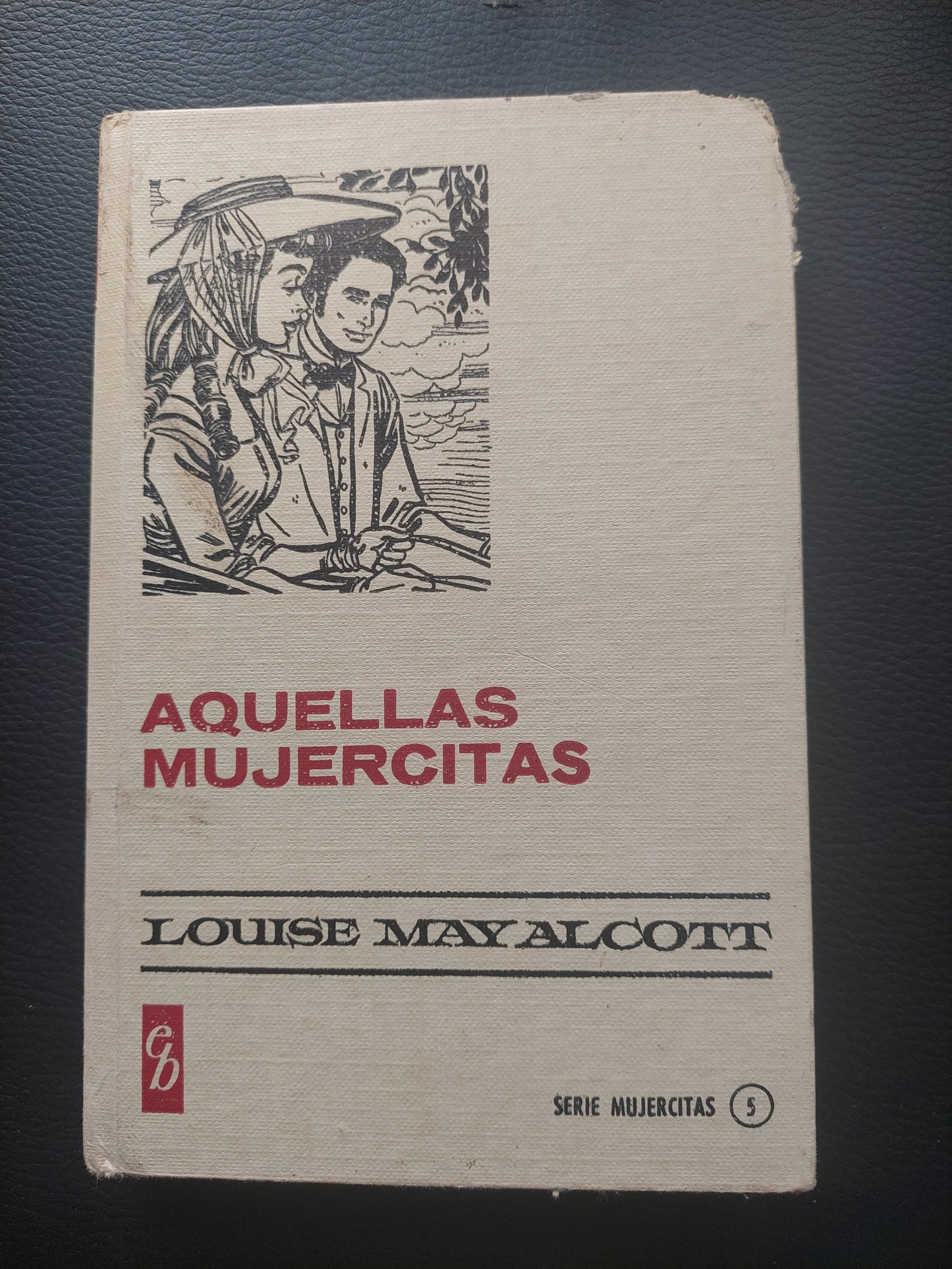 Aquellas mujercitas - Louise May Alcott