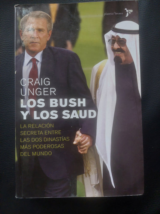 Los Bush y los Saud - Craig Unger