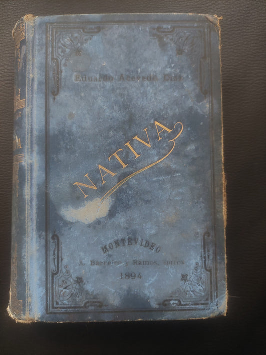 Nativa - Eduardo Acevedo Diaz. Primera edición, 1894