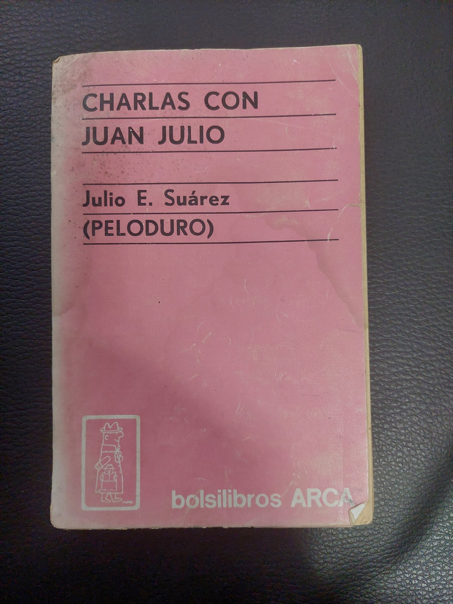 Charlas con Juan Julio - Julio E. Suárez (Peloduro)