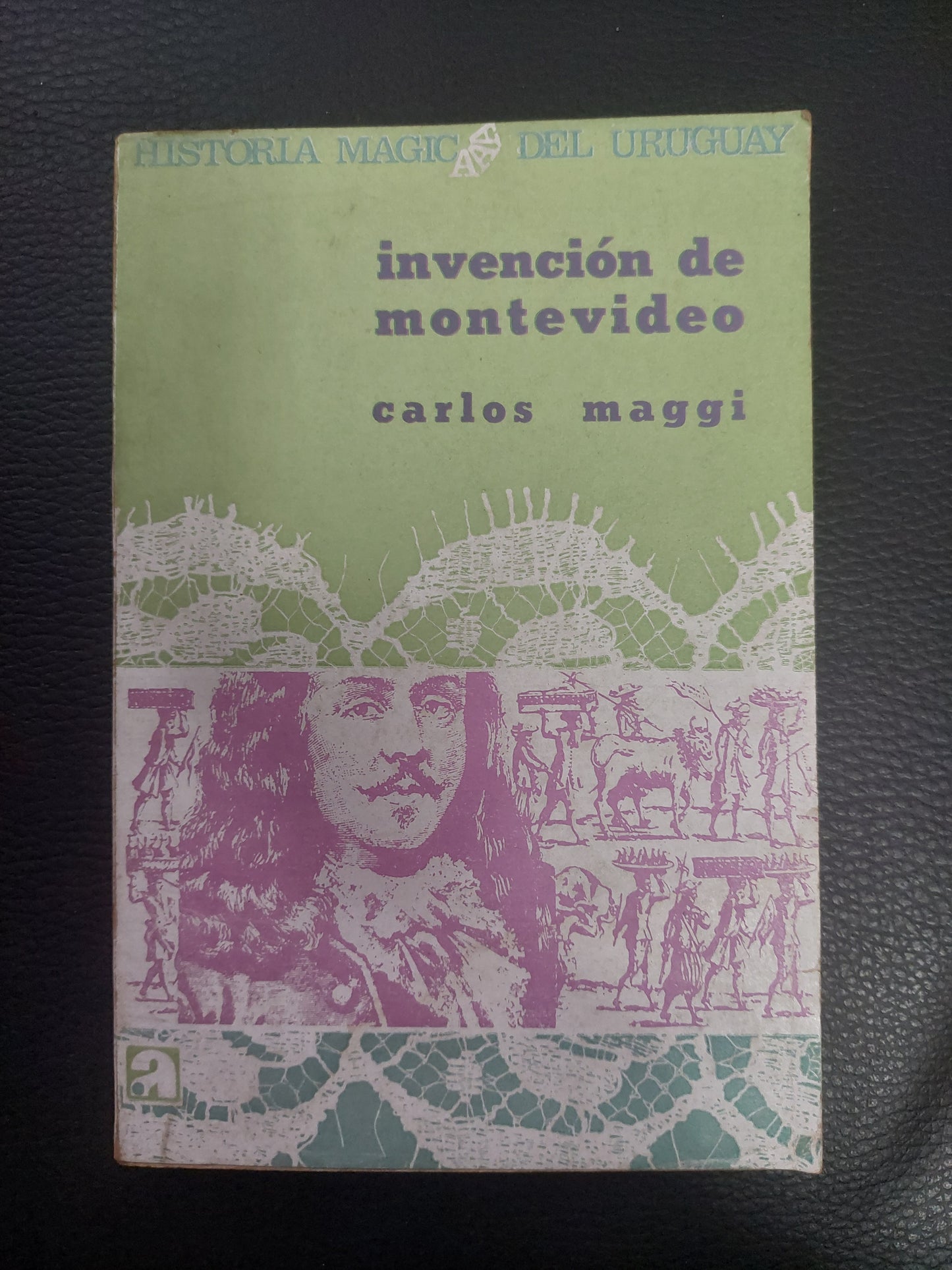 Invención de Montevideo - Carlos Maggi